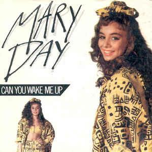 Mary Day: Can You Wake Me Up - Vinile 7''