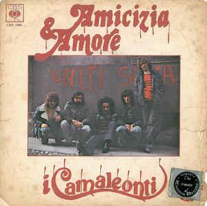 Amicizia E Amore - Vinile 7'' di Camaleonti