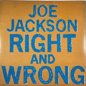 Right And Wrong - Vinile 7'' di Joe Jackson