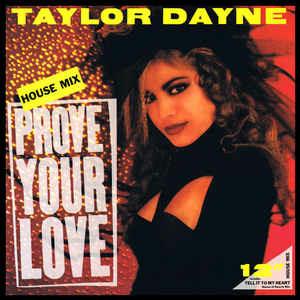 Prove Your Love (House Mix) - Vinile LP di Taylor Dayne