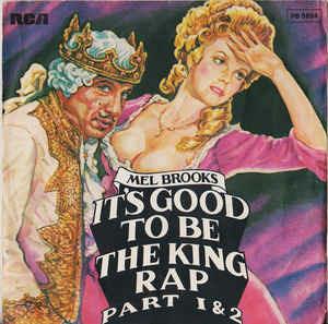 It's Good To Be The King Rap - Vinile 7'' di Mel Brooks