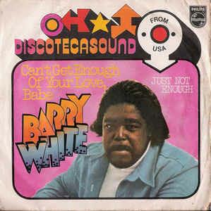Can't Get Enough Of Your Love, Babe - Vinile 7'' di Barry White