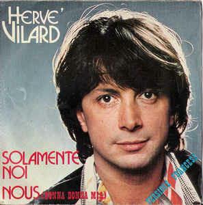 Solamente Noi / Nous (Donna Donna Mia) - Vinile 7'' di Hervé Vilard