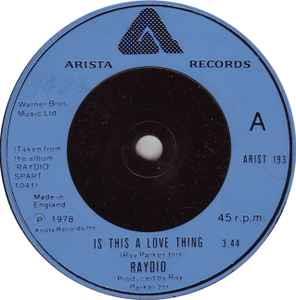 Is This A Love Thing / Let's Go All The Way - Vinile 7'' di Raydio