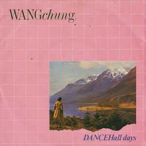 Dance Hall Days - Vinile 7'' di Wang Chung