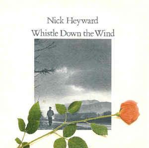 Whistle Down The Wind - Vinile 7'' di Nick Heyward