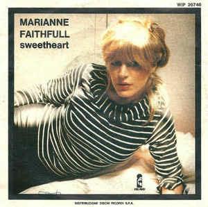 Sweetheart - Vinile 7'' di Marianne Faithfull