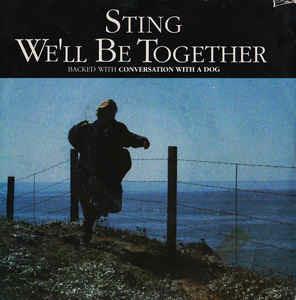 We'll Be Together - Vinile 7'' di Sting