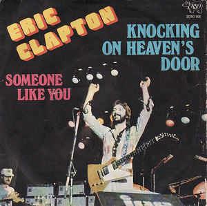 Knocking On Heaven's Door - Vinile 7'' di Eric Clapton