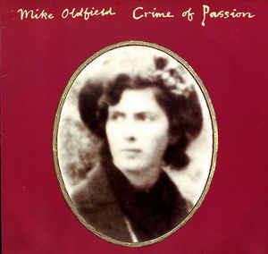 Crime Of Passion - Vinile 7'' di Mike Oldfield