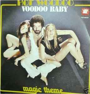 Voodoo Baby - Vinile 7'' di Hot Woodoo