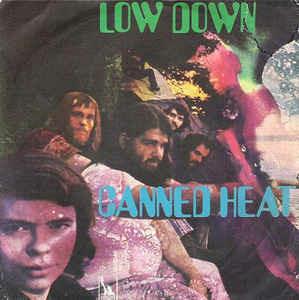 Low Down - Vinile 7'' di Canned Heat