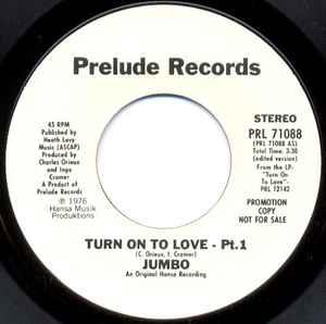 Turn On To Love - Vinile 7'' di Jumbo