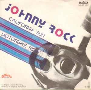 California Sun - Vinile 7'' di Johnny Rock