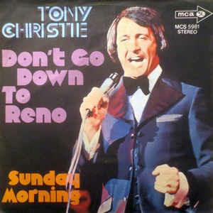 Don't Go Down To Reno - Vinile 7'' di Tony Christie