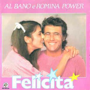 Felicità - Vinile 7'' di Al Bano e Romina Power