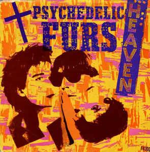 Heaven - Vinile 7'' di Psychedelic Furs