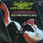 Hollywood Nights / Old Time Rock & Roll
