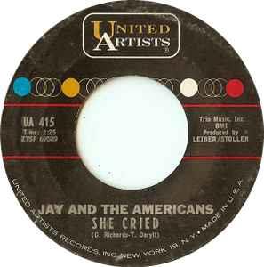 She Cried - Vinile 7'' di Jay & the Americans