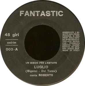 Luglio / La Siepe - Vinile 7'' di Roberto