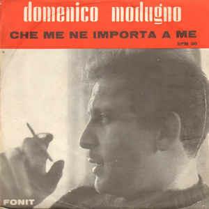 Che Me Ne Importa A Me - Vinile 7'' di Domenico Modugno