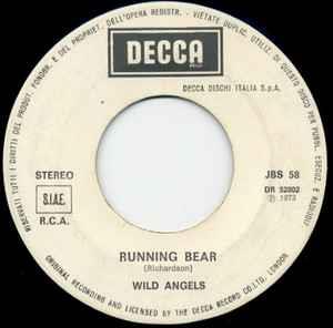 Wild Angels / Sylvia Robinson: Running Bear / Pillow Talk - Vinile 7''