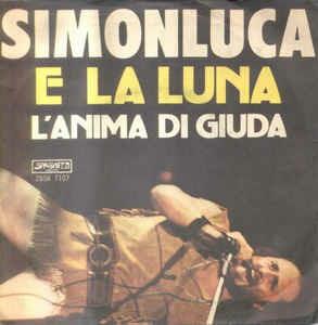E La Luna - Vinile 7'' di Simon Luca