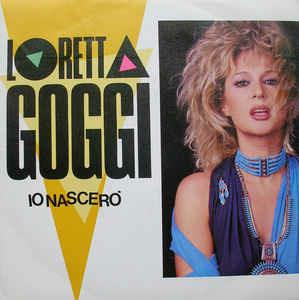 Io Nascerò - Vinile 7'' di Loretta Goggi