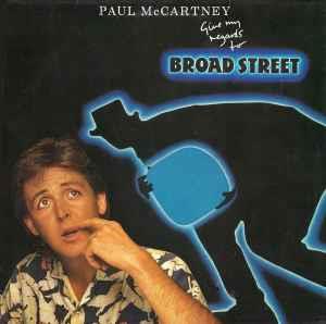 Give My Regards To Broad Street - Vinile LP di Paul McCartney