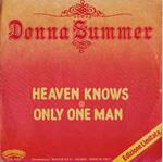 Heaven Knows / Only One Man