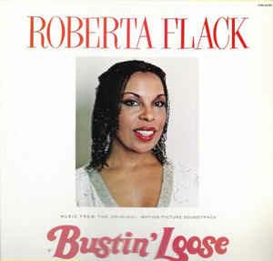 Bustin' Loose (Music From The Original Motion Picture Soundtrack) (Colonna Sonora) - Vinile LP di Roberta Flack