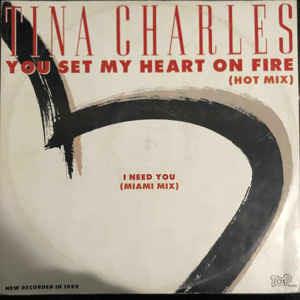 You Set My Heart On Fire (Hot Mix) / I Need You (Miami Mix) - Vinile LP di Tina Charles