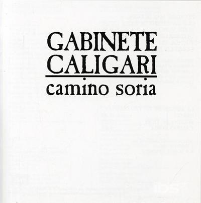 Camino Soria - Vinile LP di Gabinete Caligari