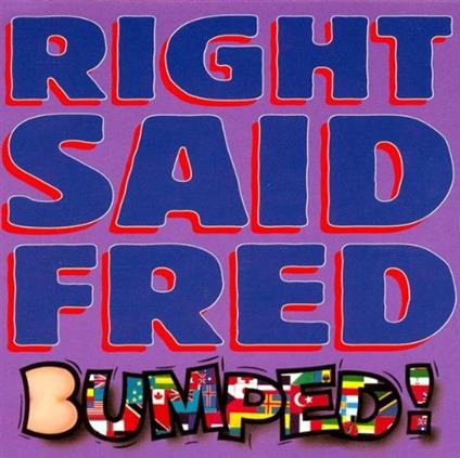 Bumped - Vinile LP di Right Said Fred