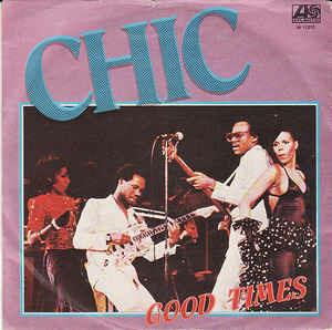 Good Times - Vinile 7'' di Chic