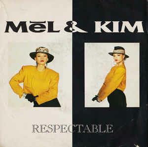 Respectable - Vinile 7'' di Mel & Kim