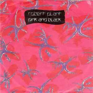 Pink And Black - Vinile 7'' di Robert Plant