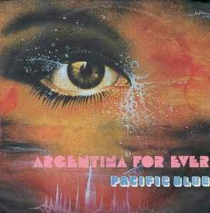 Argentina Forever - Vinile 7'' di Pacific Blue