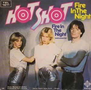 Fire In The Night - Vinile 7'' di Hot Shot