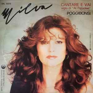 Cantare E Vai / Poggibonsi - Vinile 7'' di Milva