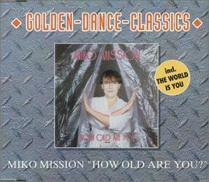 How Old Are You? - Vinile 7'' di Miko Mission