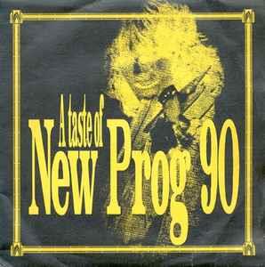 A Taste Of New Prog 90 - Vinile 7''