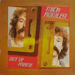 Mick Rowley: Out Of Frame