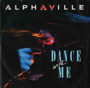 Dance With Me - Vinile 7'' di Alphaville