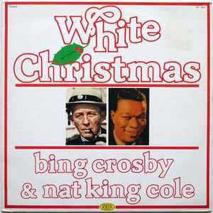 White Christmas - Vinile LP di Nat King Cole,Bing Crosby