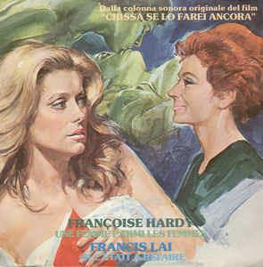 Une Femme Parmi Les Femmes / Si C'Etait A Refaire - Vinile 7'' di Françoise Hardy,Francis Lai