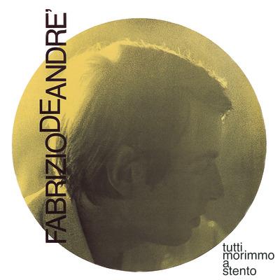 Tutti Morimmo A Stento - CD Audio di Fabrizio De André