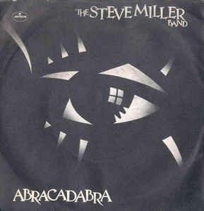 Abracadabra - Vinile 7'' di Steve Miller (Band)