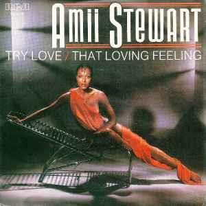 Try Love / That Loving Feeling - Vinile 7'' di Amii Stewart