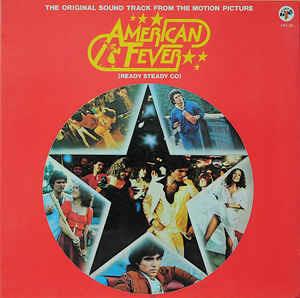 American Fever (The Original Soundtrack From The Motion Picture) (Colonna Sonora) - Vinile LP